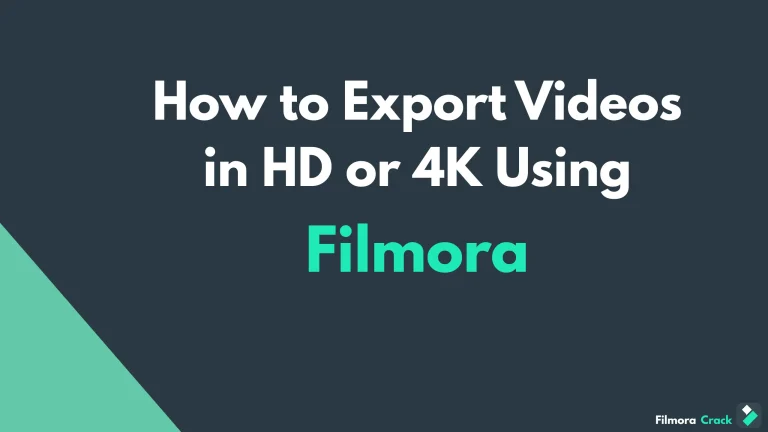 Export Videos in HD or 4K Using Filmora